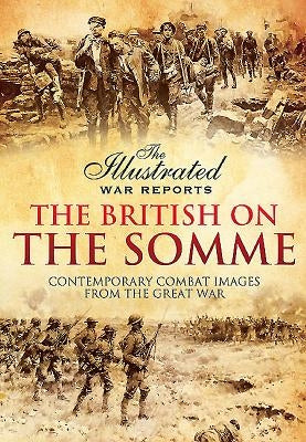 The British on the Somme by Carruthers, Bob