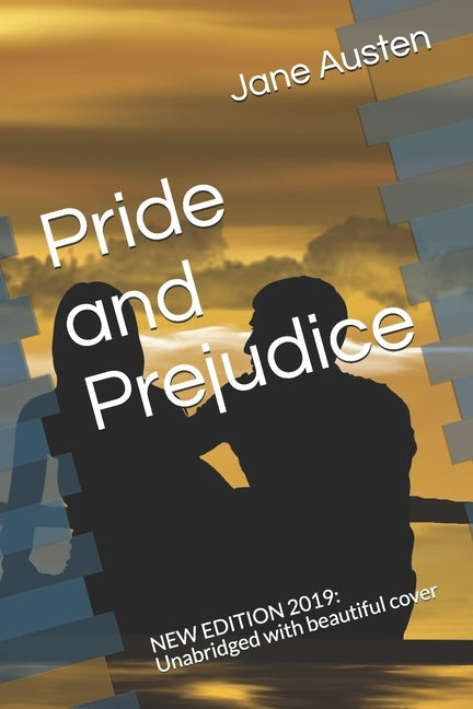 Pride and Prejudice: NEW EDITION 2019: Unabridged with beautiful cover by Austen, Jane