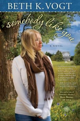 Somebody Like You by Vogt, Beth K.