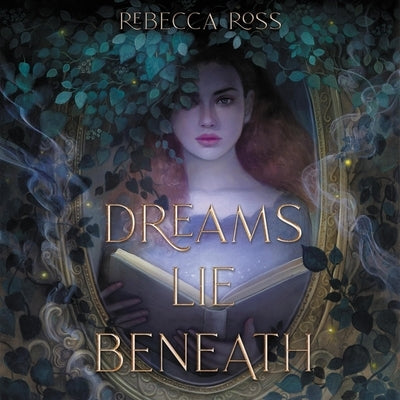 Dreams Lie Beneath by Ross, Rebecca