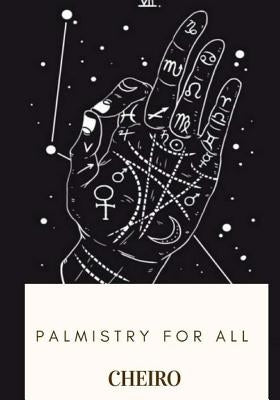 Palmistry for All by Cheiro