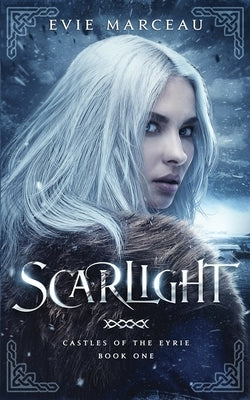 Scarlight: Castles of the Eyrie Book One by Marceau, Evie