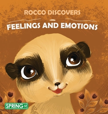 Rocco Discovers Feelings And Emotions by Ameli, Jan P.