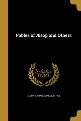 Fables of Aesop and Others by Aesop