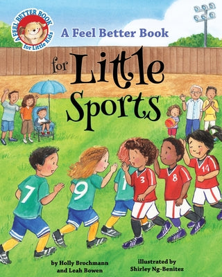 A Feel Better Book for Little Sports by Bowen, Leah