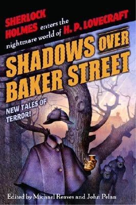 Shadows Over Baker Street: New Tales of Terror! by Reaves, Michael