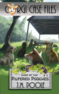 Case of the Pilfered Pooches by Poole, Jeffrey M.