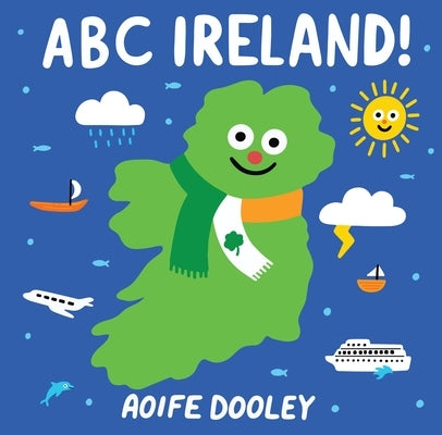 ABC Ireland! by Dooley, Aoife