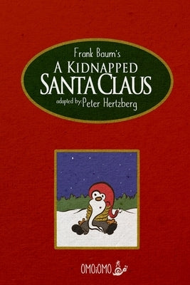 A Kidnapped Santa Claus - Comic Book by Baum, L. Frank