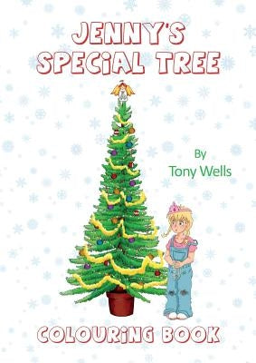 Jenny's Special Tree: Colouring Book by Tony Wells