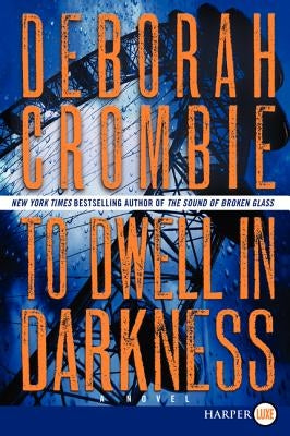 To Dwell in Darkness by Crombie, Deborah