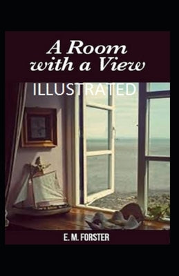 A Room with a View Illustrated by Forster, E. M.