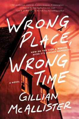 Wrong Place, Wrong Time by McAllister, Gillian