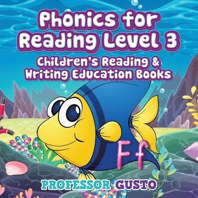 Phonics for Reading Level 3: Children's Reading & Writing Education Books by Gusto