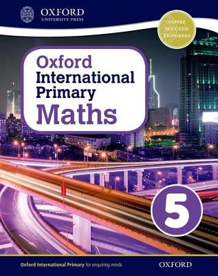 Oxford International Primary Maths Stage 5: Age 9-10 Student Workbook 5 by Cotton, Anthony