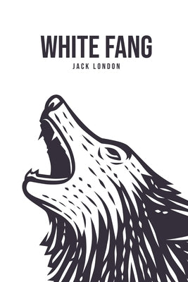 White Fang by London, Jack