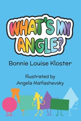 What's My Angle? by Matlashevsky, Angela