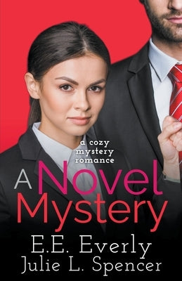 A Novel Mystery by Everly, E. E.