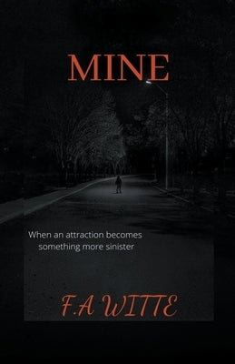 Mine by Witte, F. a.