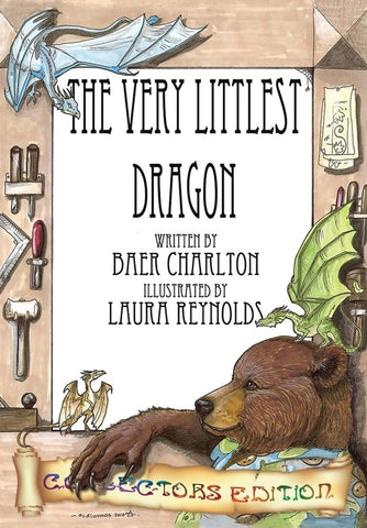 The Very Littlest Dragon: Collector's Edition by Charlton, Baer