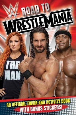 WWE Road to Wrestlemania: A Trivia and Activity Book by Buzzpop