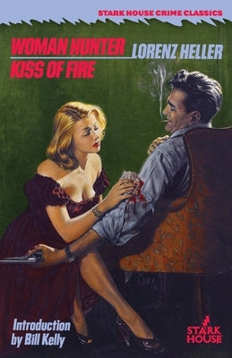 Woman Hunter / Kiss of Fire by Heller, Lorenz