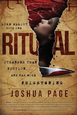 Ritual: Stranger Than Fiction and Far More Frightening by Page, Joshua