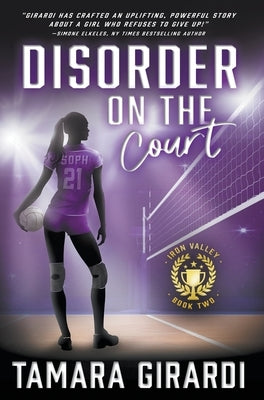 Disorder on the Court: A YA Contemporary Sports Novel by Girardi, Tamara