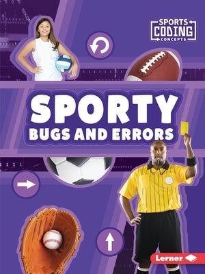 Sporty Bugs and Errors by Loya, Allyssa