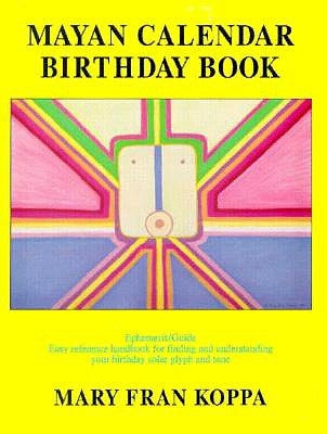 Mayan Calendar Birthday Book by Koppa, Mary Fran