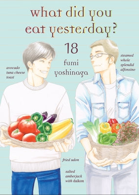 What Did You Eat Yesterday?, Volume 18 by Yoshinaga, Fumi