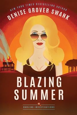 Blazing Summer by Swank, Denise Grover