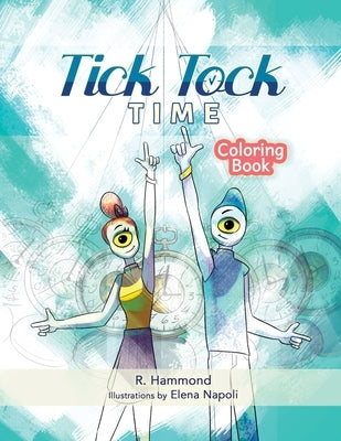 Tick, Tock, TIME Coloring Book by Hammond, Russ