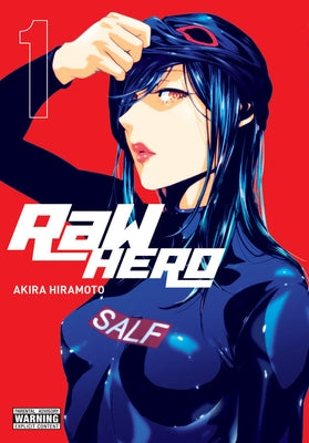 Raw Hero, Vol. 1 by Hiramoto, Akira