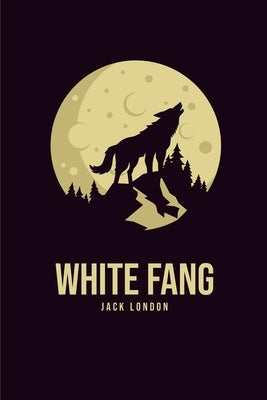 White Fang by London, Jack