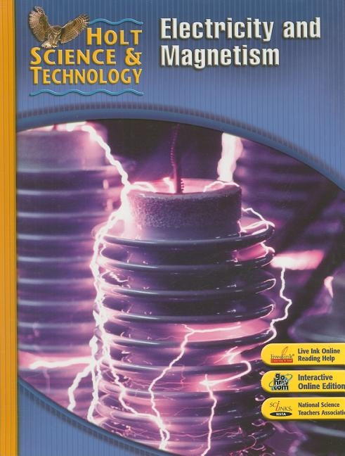 Student Edition 2007: N: Electricity and Magnetism by Hrw