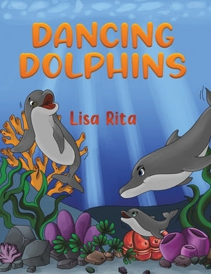 Dancing Dolphins by Rita, Lisa