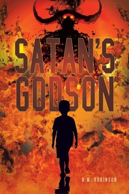 Satan's Godson by Robinson, B. W.