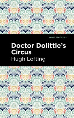 Doctor Dolittle's Circus by Lofting, Hugh