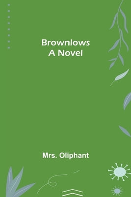 Brownlows by Oliphant