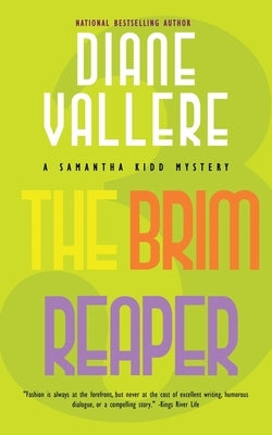 The Brim Reaper: A Samantha Kidd Mystery by Vallere, Diane