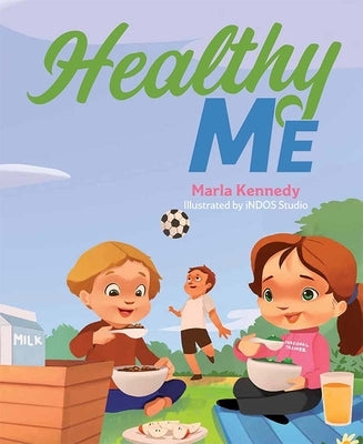 Healthy Me by Kennedy, Marla