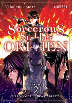 Sorcerous Stabber Orphen (Manga) Vol. 2: Heed My Call, Beast! Part 2 by Akita, Yoshinobu