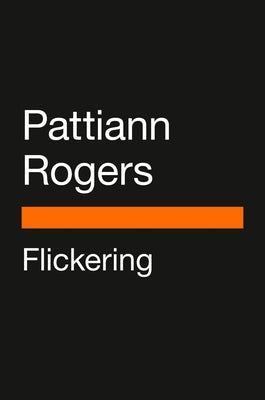 Flickering by Rogers, Pattiann