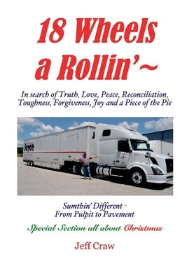 18 Wheels a Rollin' by Craw, Jeff