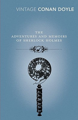 The Adventures and Memoirs of Sherlock Holmes by Doyle, Arthur Conan