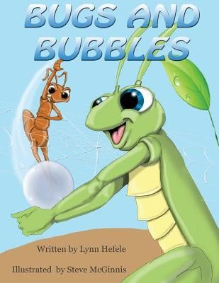 Bugs and Bubbles by Hefele, Lynn