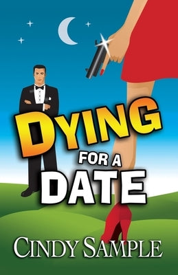 Dying for a Date by Phillips, Karen