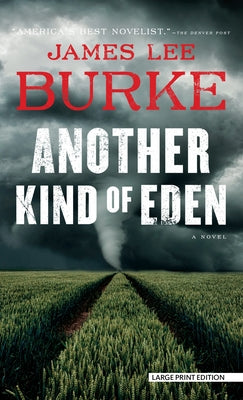 Another Kind of Eden by Burke, James Lee