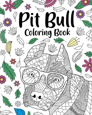 Pit Bull Coloring Book by Paperland